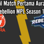 Hasil Match Pertama Aura VS Rebellion MPL Season 11