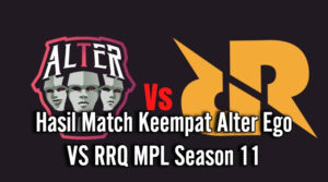Hasil Match Keempat Alter Ego VS RRQ MPL Season 11
