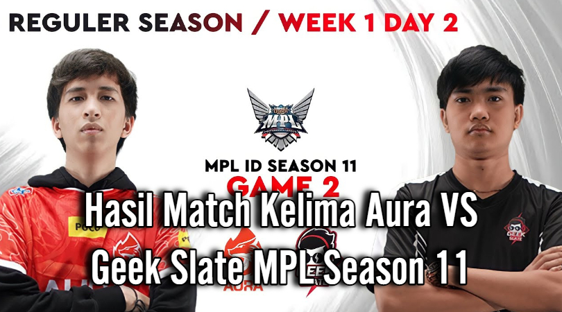 Hasil Match Kelima Aura VS Geek Slate MPL Season 11