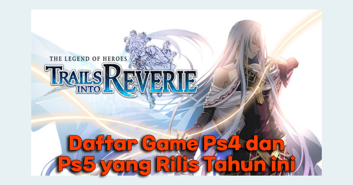 Daftar Game Ps4 dan Ps5 yang Rilis Tahun ini