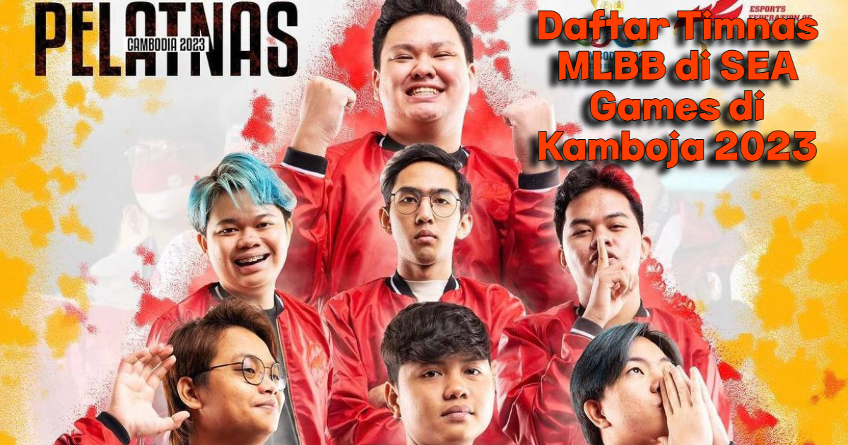 Daftar Timnas MLBB di SEA Games di Kamboja 2023